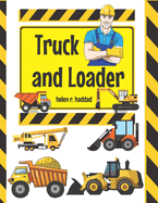 Truck and Loader