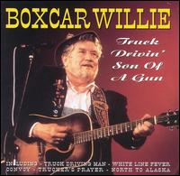 Truck Drivin' Son of a Gun - Boxcar Willie