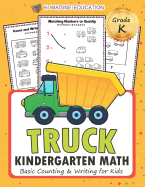 Truck Kindergarten Math: Basic Counting and Writing for Kids