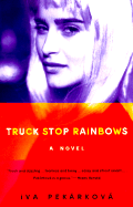 Truck stop rainbows