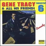 Truck Stop, Vol. 6, Gene Tracy & All His Friends