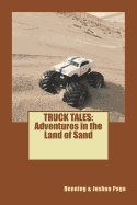 Truck Tales: Adventures in the Land of Sand