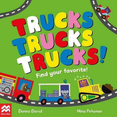 Trucks Trucks Trucks!: Find Your Favourite - David, Donna