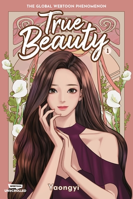True Beauty Volume One: A Webtoon Unscrolled Graphic Novel - Yaongyi