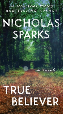 True Believer - Sparks, Nicholas