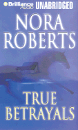 True Betrayals - Roberts, Nora