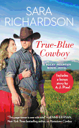 True-Blue Cowboy: Includes a Bonus Novella