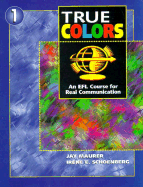 True Colors: An Efl Course for Real Communication