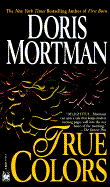 True Colors - Mortman, Doris