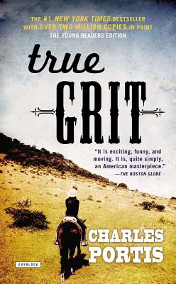 True Grit: Young Readers Edition - Portis, Charles