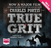 True Grit - Portis, Charles, and Tartt, Donna (Read by)