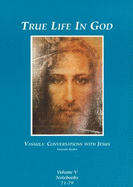 True Life in God: Conversations with Jesus