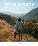True North: A Devotional for the Real Life Mom
