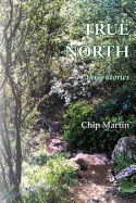 True North: Three Stories
