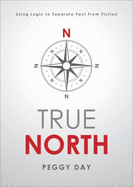 True North: Using Logic to Separate Fact from Fiction