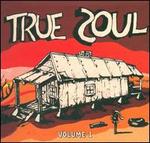 True Soul, Vol. 1: Deep Sounds from Left of Stax