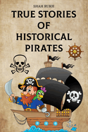 True Stories of Historical Pirates