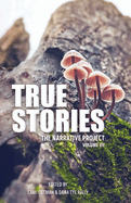 True Stories: The Narrative Project, Volume VII