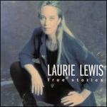 True Stories - Laurie Lewis