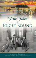 True Tales of Puget Sound