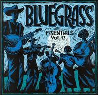 True to Tradition: Bluegrass Essentials, Vol. 2 - Various Artists