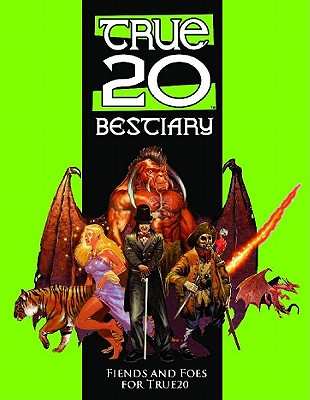 True20 Bestiary - Balsley, Erica (Editor), and Kaiser, Matthew E (Designer), and Kenson, Steve