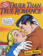 Truer Than True Romance: Classic Love Comics Retold