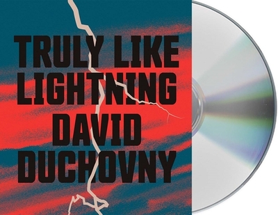 Truly Like Lightning - Duchovny, David (Read by)