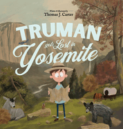 Truman Gets Lost In Yosemite