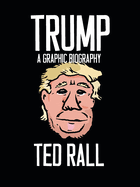 Trump: A Graphic Biography