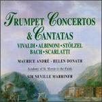 Trumpet Concertos & Cantatas - Bernard Soustrot (trumpet); Daniel Arrignon (oboe); Helen Donath (soprano); Iona Brown (violin); Maurice Andr (trumpet);...