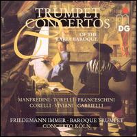 Trumpet Concertos of the Early Baroque - Concerto Kln; Friedemann Immer (trumpet)