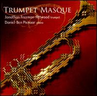 Trumpet Masque - Daniel-Ben Pienaar (piano); Jonathan Freeman-Attwood (trumpet)