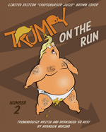 Trumpy On The Run