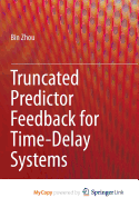 Truncated Predictor Feedback for Time-Delay Systems