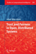 Trust and Fairness in Open, Distributed Systems