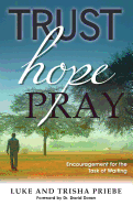 Trust, Hope, Pray
