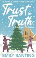 Trust in Truth: A Sapphic Christmas Novella