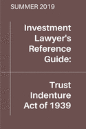 Trust Indenture Act of 1939 (Summer 2019 Edition)