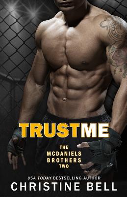 Trust Me 1-3, The Complete Collection: Matty and Kayla's Story - Bell, Christine