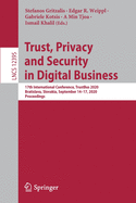 Trust, Privacy and Security in Digital Business: 17th International Conference, Trustbus 2020, Bratislava, Slovakia, September 14-17, 2020, Proceedings