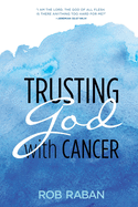 Trusting God with Cancer