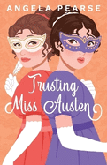 Trusting Miss Austen: A Heartwarming Historical Rom-Com