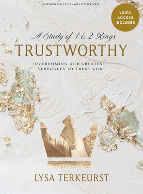 Trustworthy - Bible Study Book with Video Access - TerKeurst, Lysa