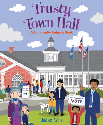 Trusty Town Hall: A Community Helpers Book - 