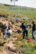 Truth, Lies & Propaganda: In Africa