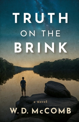 Truth on the Brink - McComb, W D