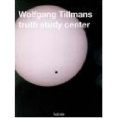 Truth Study Center - Tillmans, Wolfgang (Editor), and Shimizu, Minoru