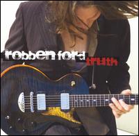 Truth - Robben Ford