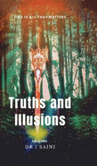 Truths and Illusions